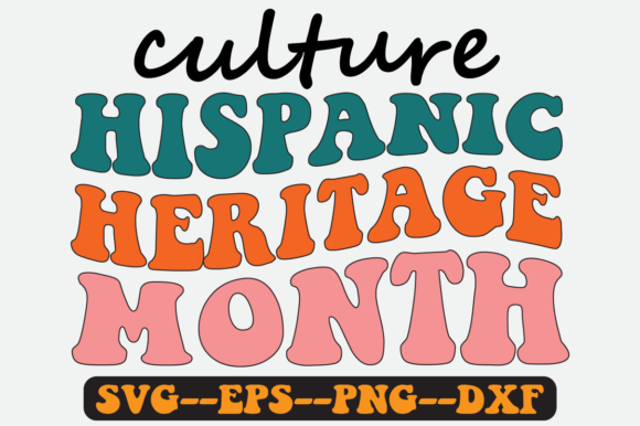 Culture Hispanic Heritage Month Svg Review: A Retro-Inspired Embroidery Asset