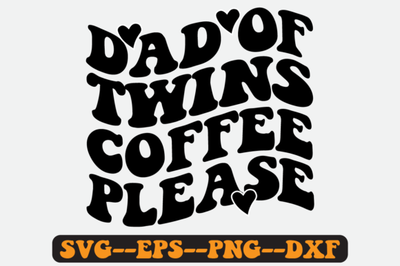 Dad of Twins Quote Retro Svg Design