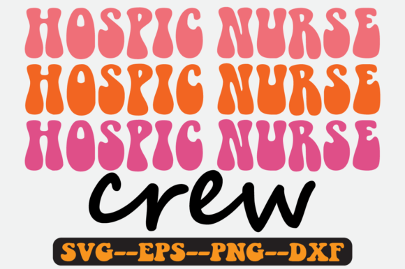 Hospice Nurse Crew Quote Retro Svg Review
