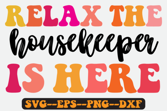 Housekeeper Quote Retro Svg Design: A Designer's Practical Take