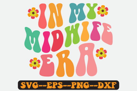 In My Midwife Era Quote Retro SVG Review