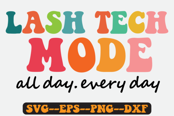 Lash Tech Mode Quote Retro Svg Design Review