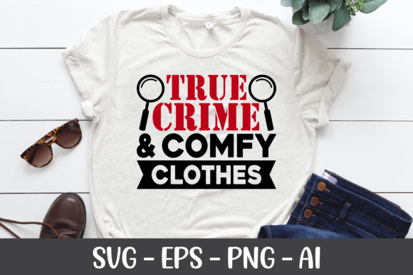 True Crime Comfy Clothes SVG Review: A Designer’s Take