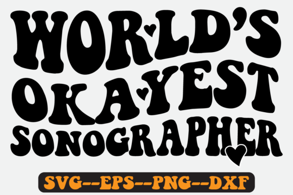 World's Okayest Sonographer Retro SVG